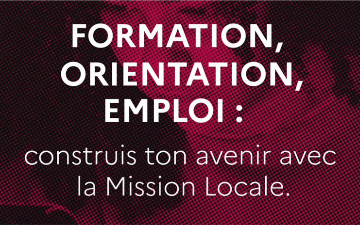 La Mission Locale est là pour vous